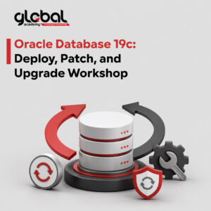 Oracle Database 19c: Deploy, Patch, and Upgrade Workshop