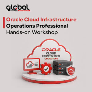 Oracle Cloud Infrastructure Operations Professional – Hands-on Workshop